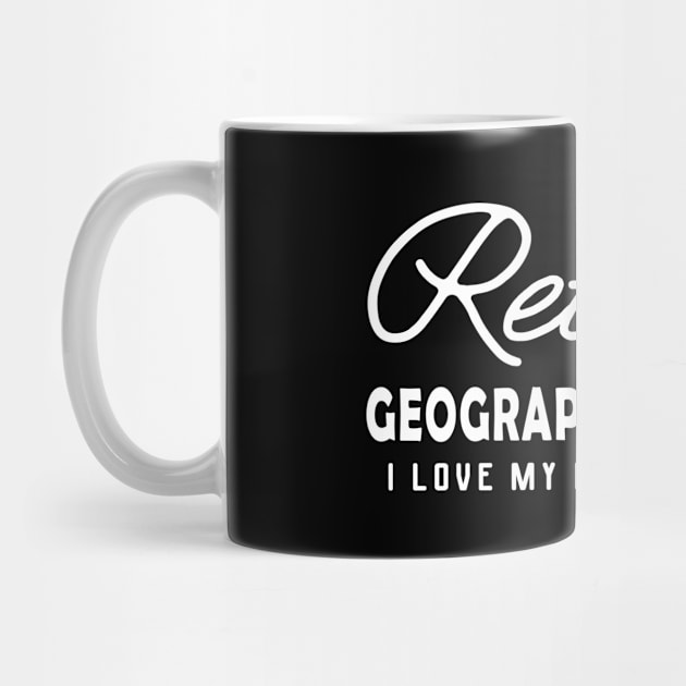 Retired Geography Teacher - I love my new schedule by KC Happy Shop